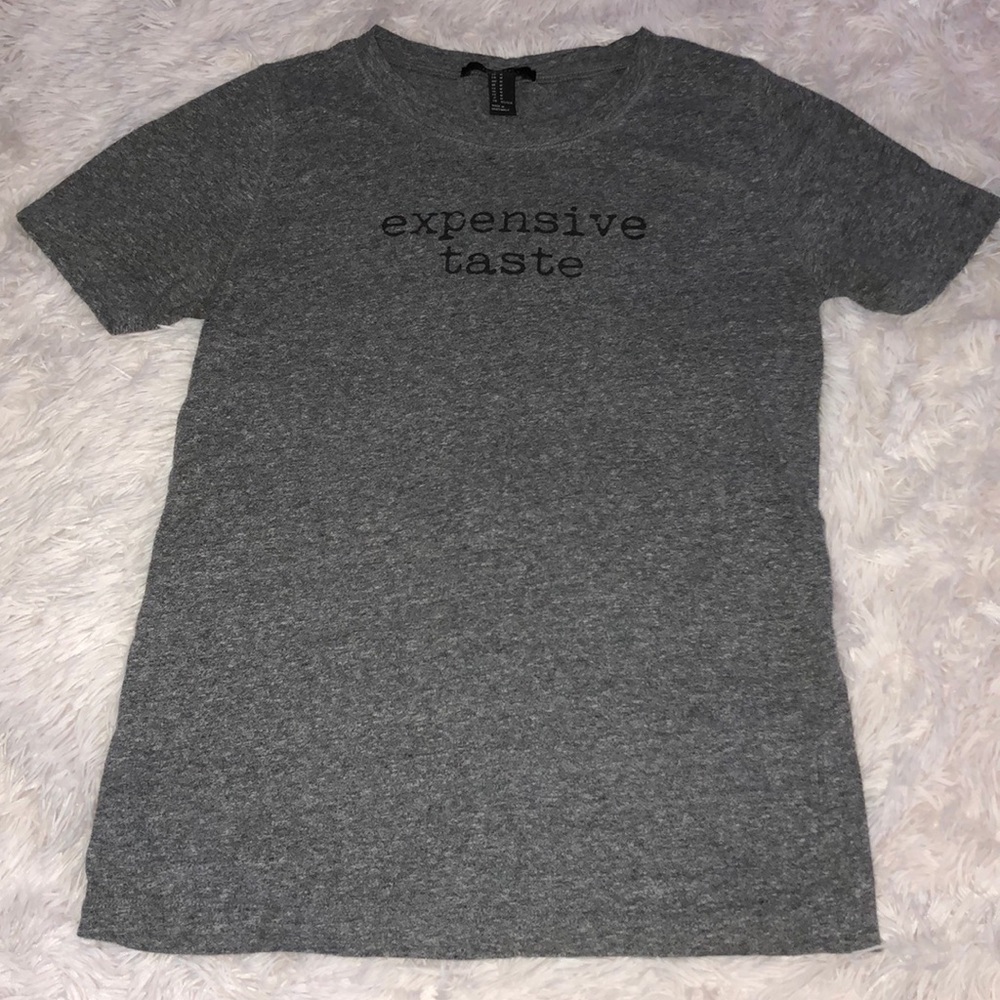Grey Graphic Tee - “Expensive Taste”